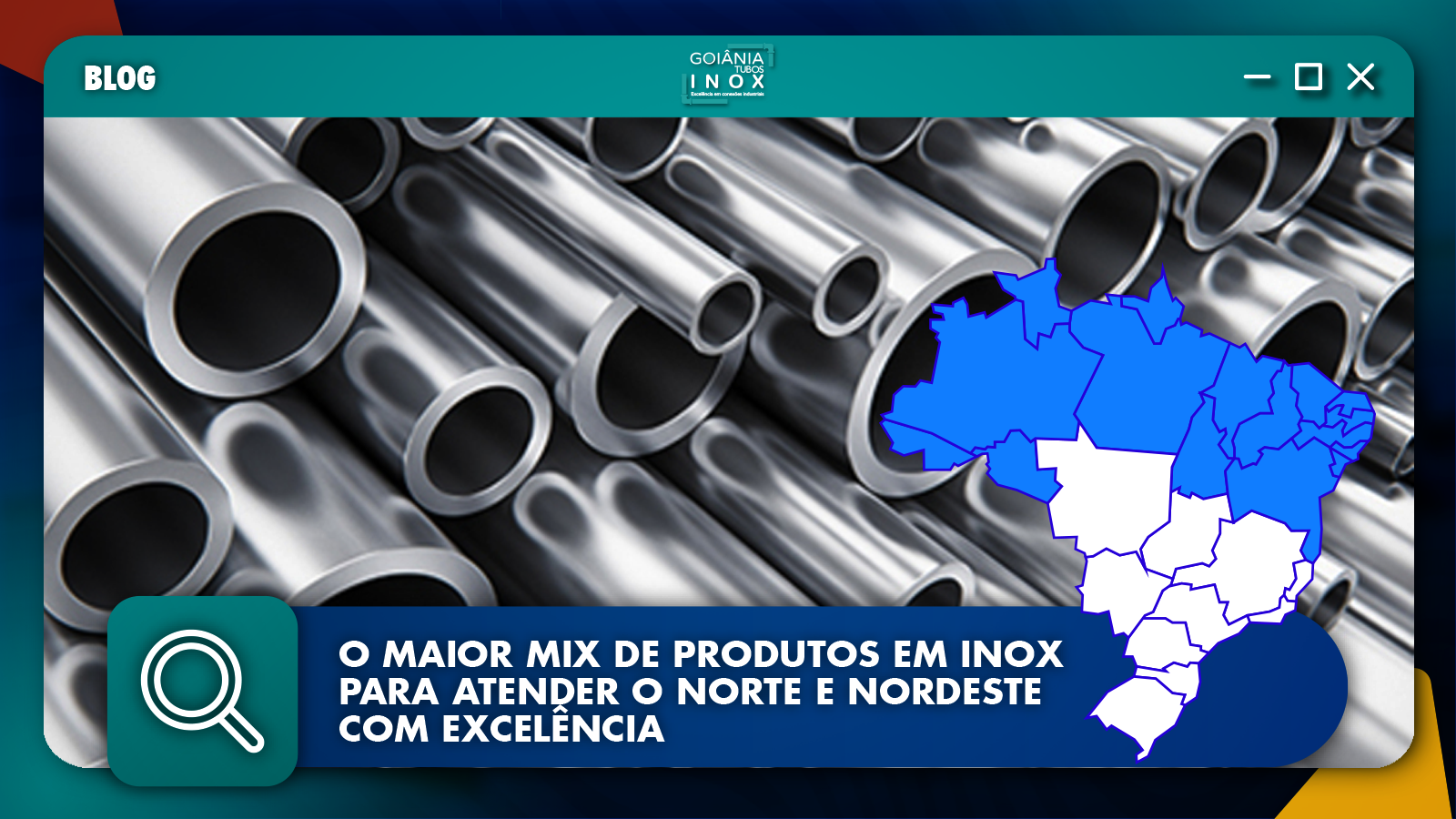 Você está visualizando atualmente O Maior Mix de Produtos em Inox para Atender o Norte e Nordeste com Excelência